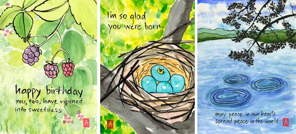 "happy birthday-berries," "I'm so glad," and "may peace in our hearts" © Annette Makino