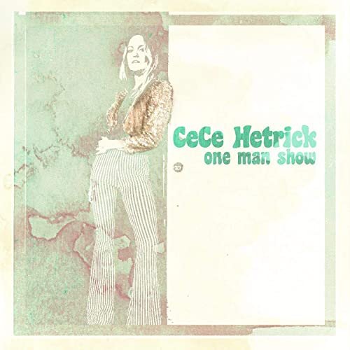 <b>CeCe Hetrick</b></br>One Man Show</br><i><small>Stereo Mix</br>Stereo Master</small></I>