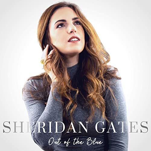 <b>Sheridan Gates</b></br>Out Of The Blue</br><I><small>Stereo Master</small></I>