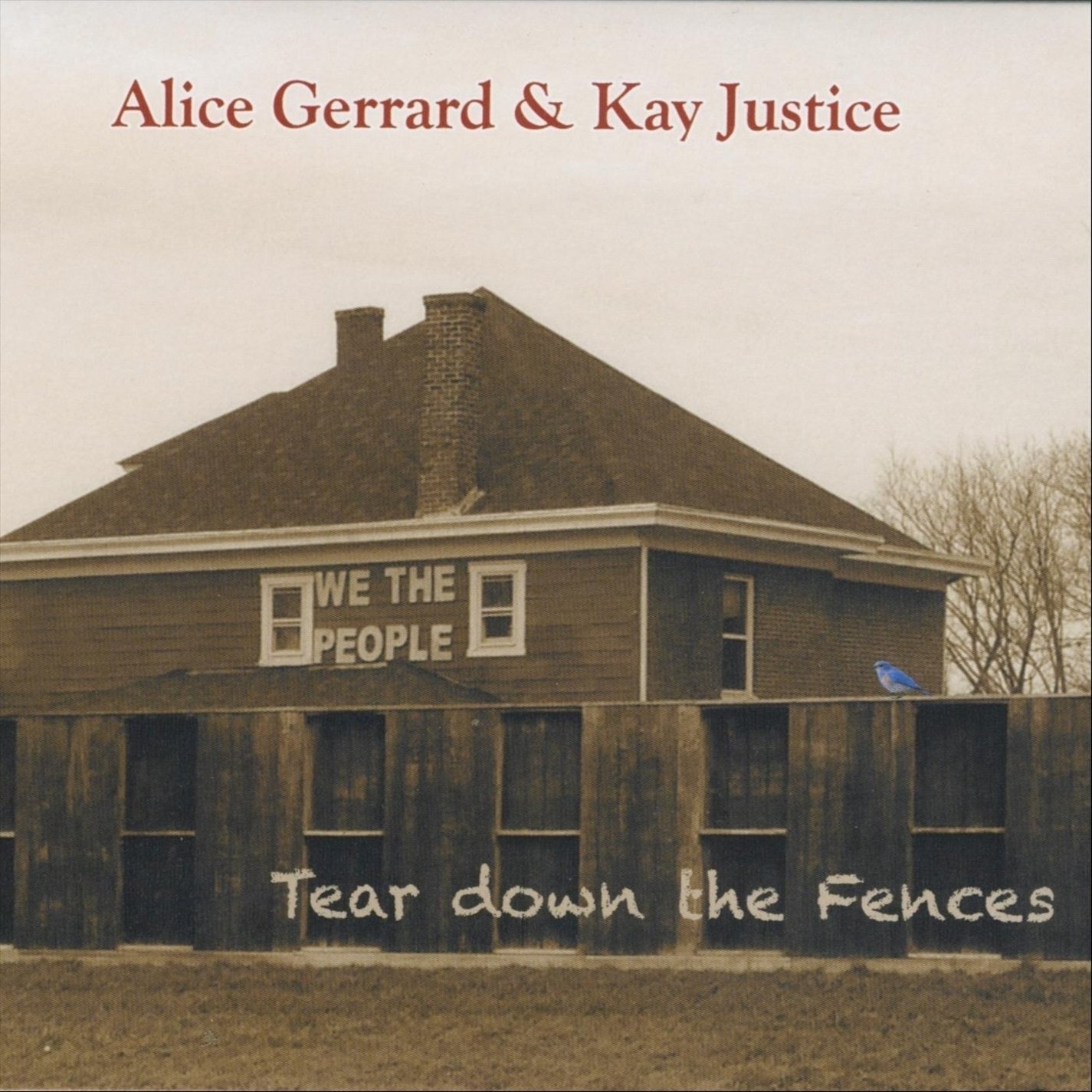<b>Alice Gerrard & Kay Justice</b></br>Tear Down the Fences</br><I><small>Stereo Master</small></I>