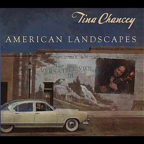 <b>Tina Chancey</b></br>American Landscapes</br><I><small>Stereo Master</small></I>