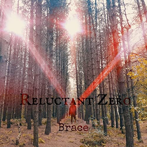 <b>Reluctant Zero</b></br>Brace</br><I><small>Stereo Master</small></i>