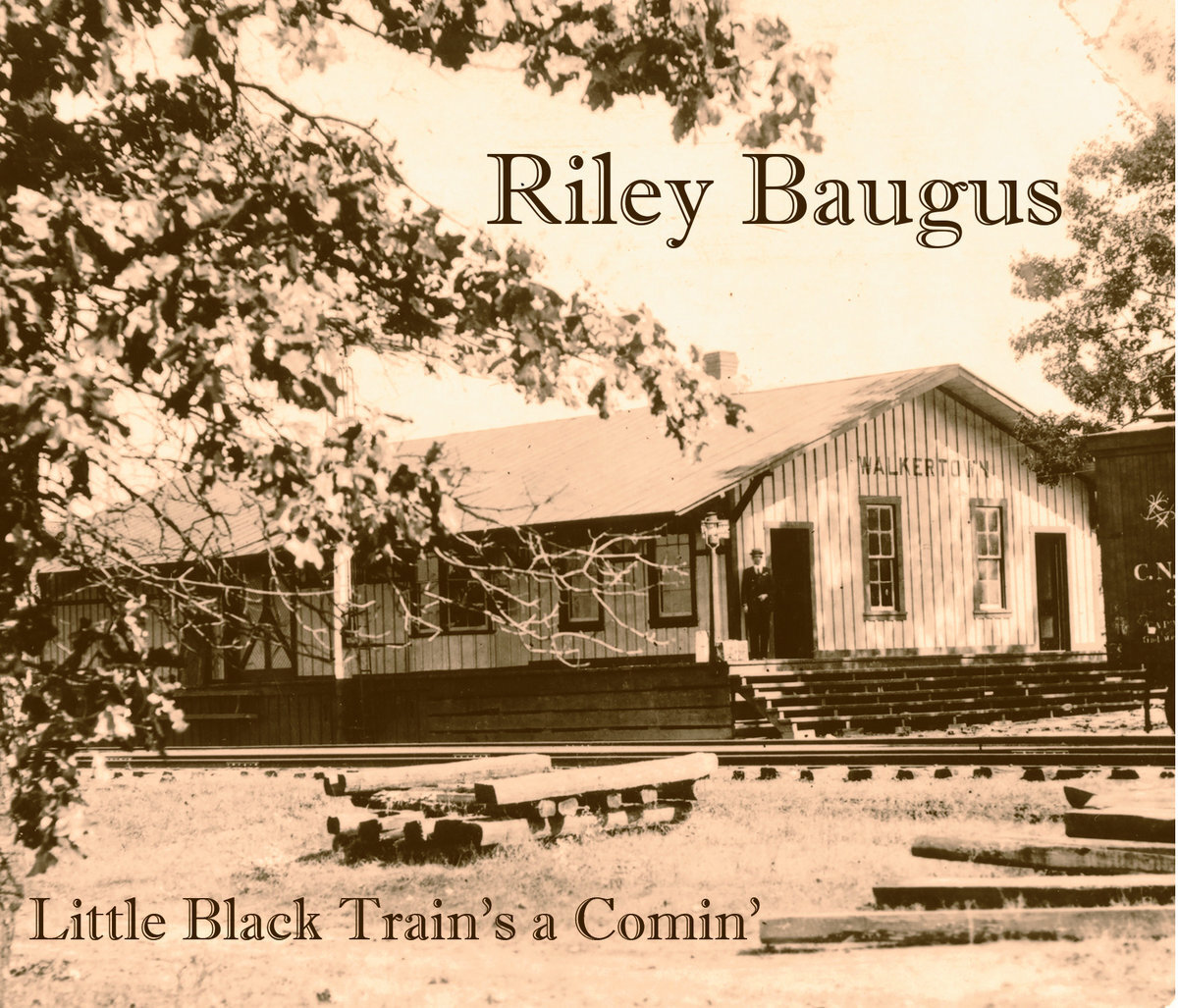 <b>Riley Baugus</b></br>Little Black Trains a Comin</br><I><small>Stereo Master</small></i>
