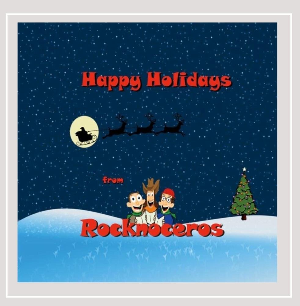 <b>Rocknoceros</b></br>Happy Holidays</br><I><small>Stereo Master</small></i>
