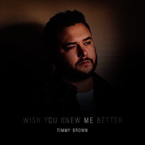 <b>Timmy Brown</b></br>Wish You Knew Me Better</br><I><small>Stereo Master</small></i>