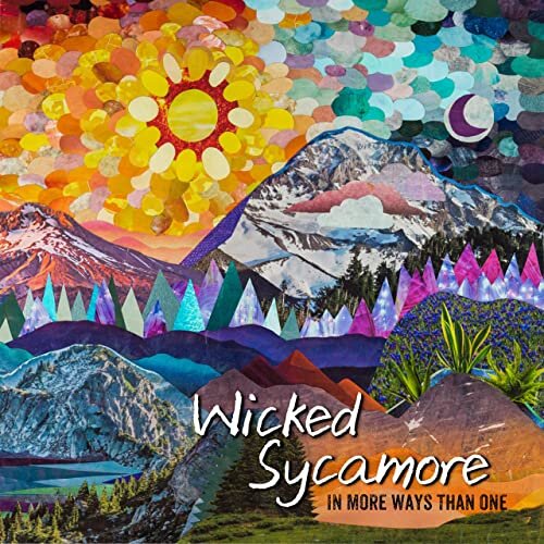 <b>Wicked Sycamore</b></br>In More Ways Than One</br><i><small>Stereo Master</small></i>