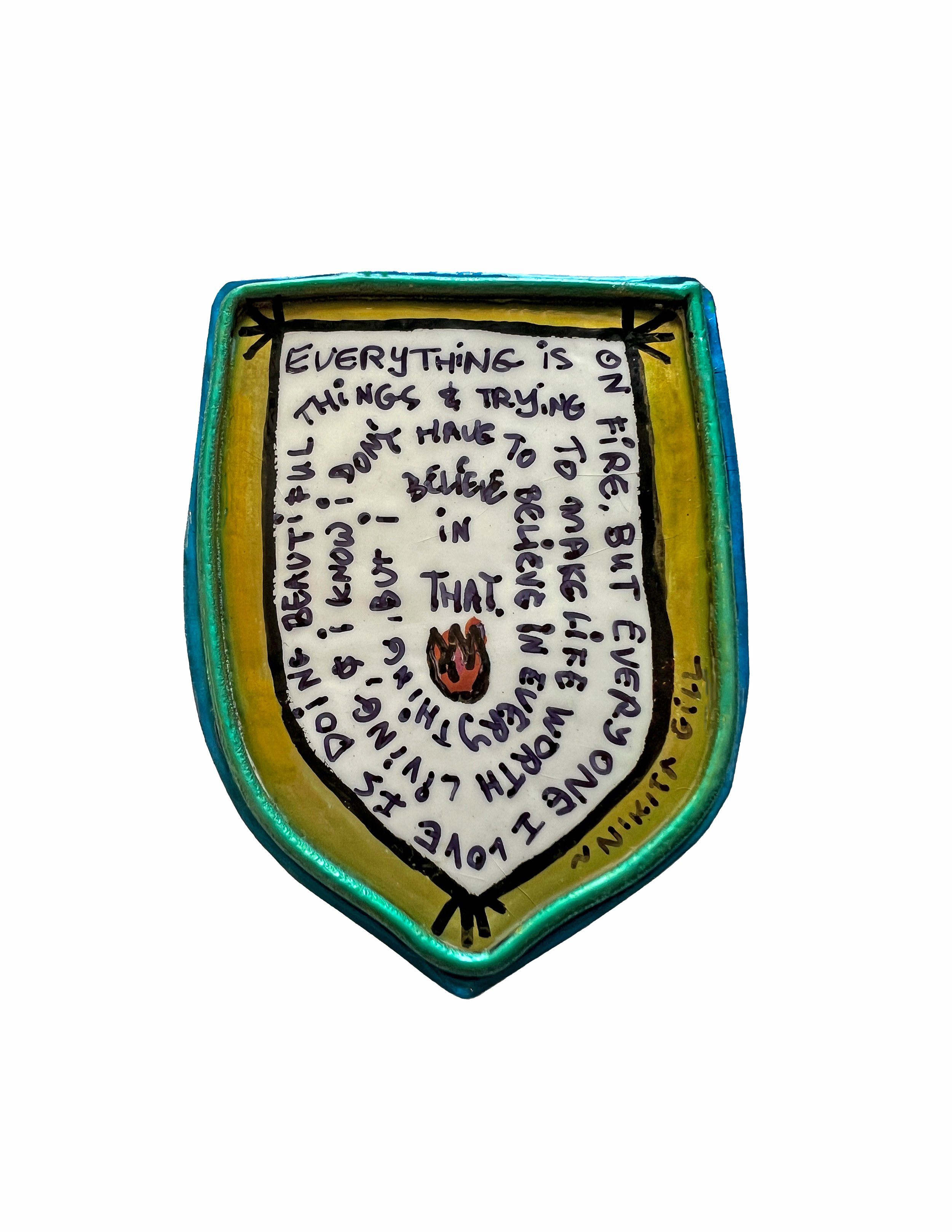 Everything is on Fire (brooch)