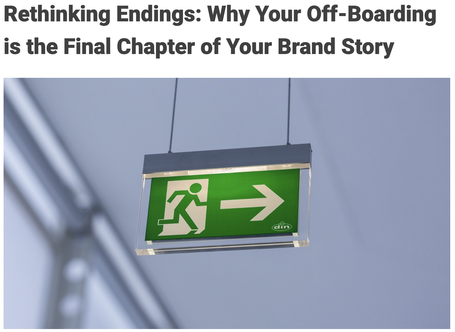 Rethinking Endings: Why Your Off-Boarding is the Final Chapter of Your Brand Story | CXM World