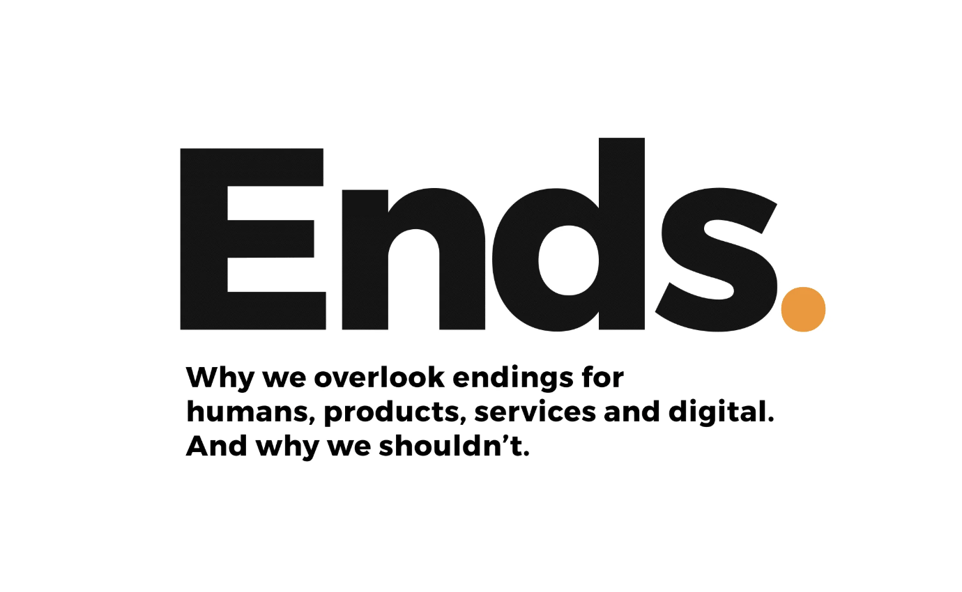 Book Excerpt: Ends. by Joe Macleod | UX Magazine