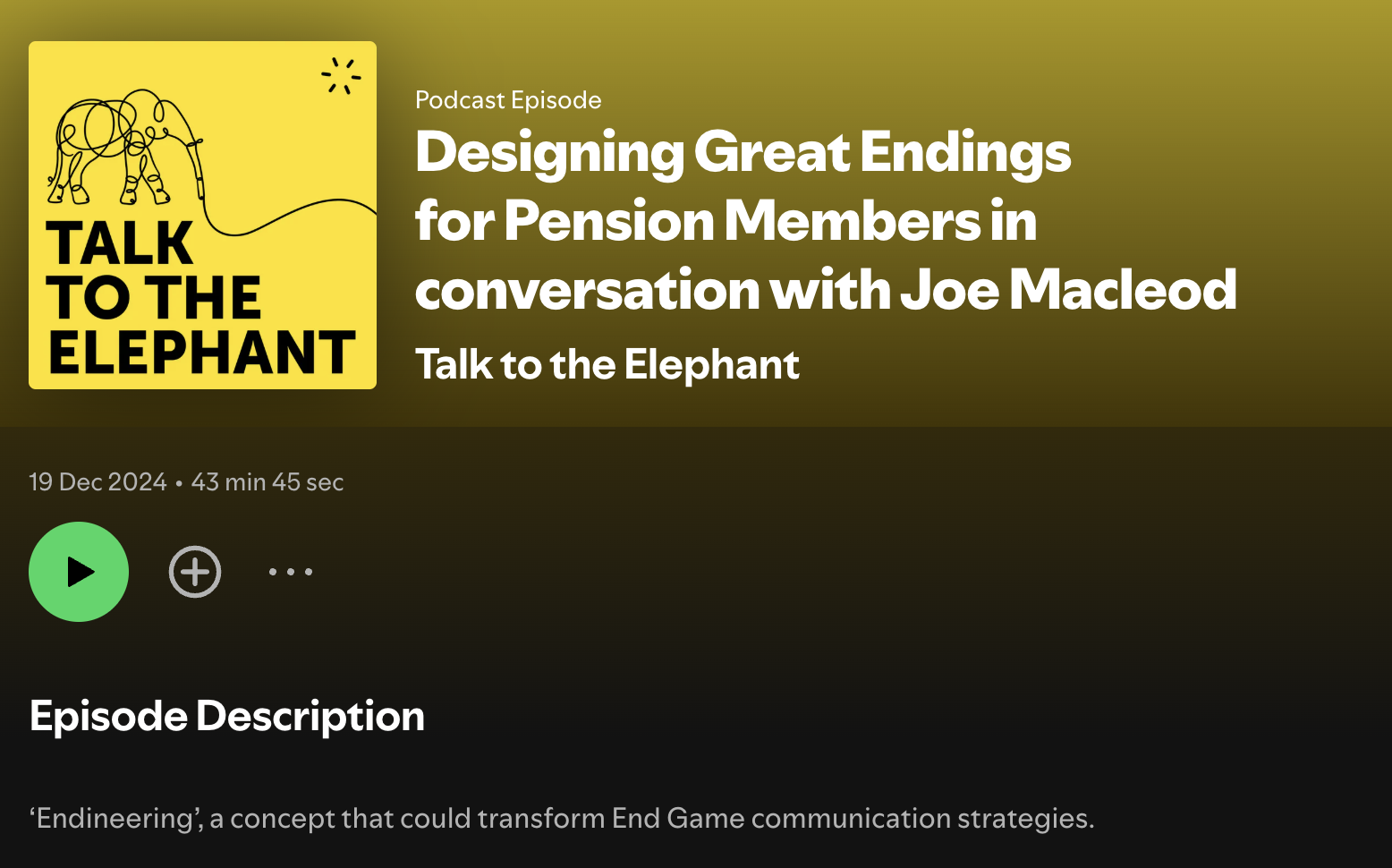 Designing Great Endings for Pension Members in conversation with Joe Macleod | Talk to the Elephant Podcast