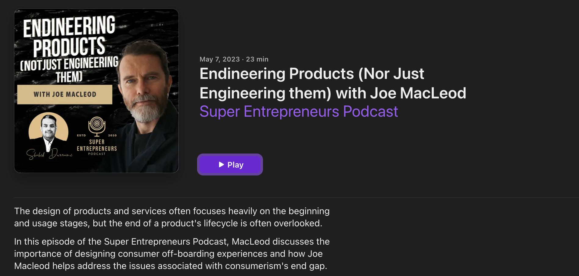 Endineering Products (Nor Just Engineering them) with Joe MacLeod | Super Entrepreneurs Podcast