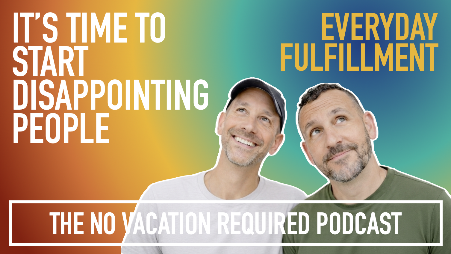 When It's Important To Disappoint other People - Everyday Fulfillment