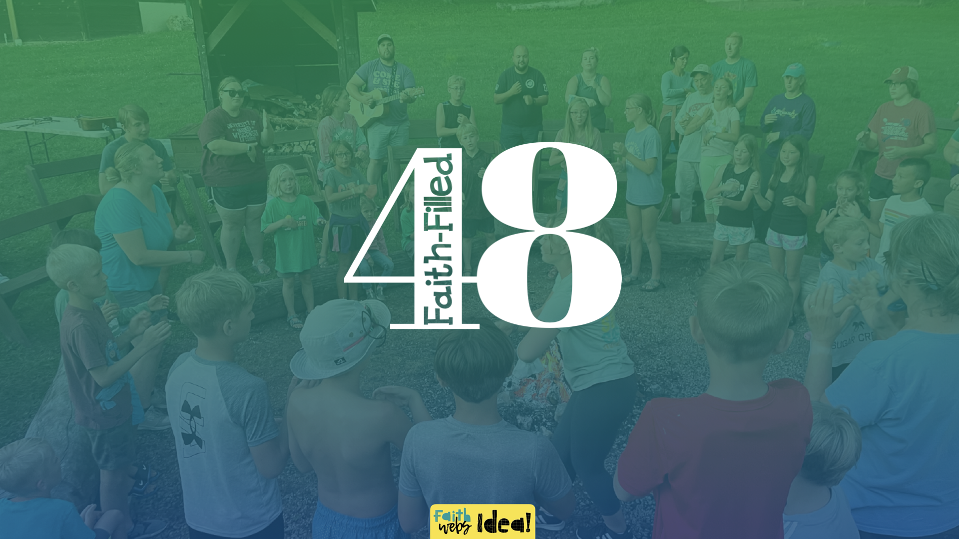 Faith-Filled-48! @ Sugar Creek