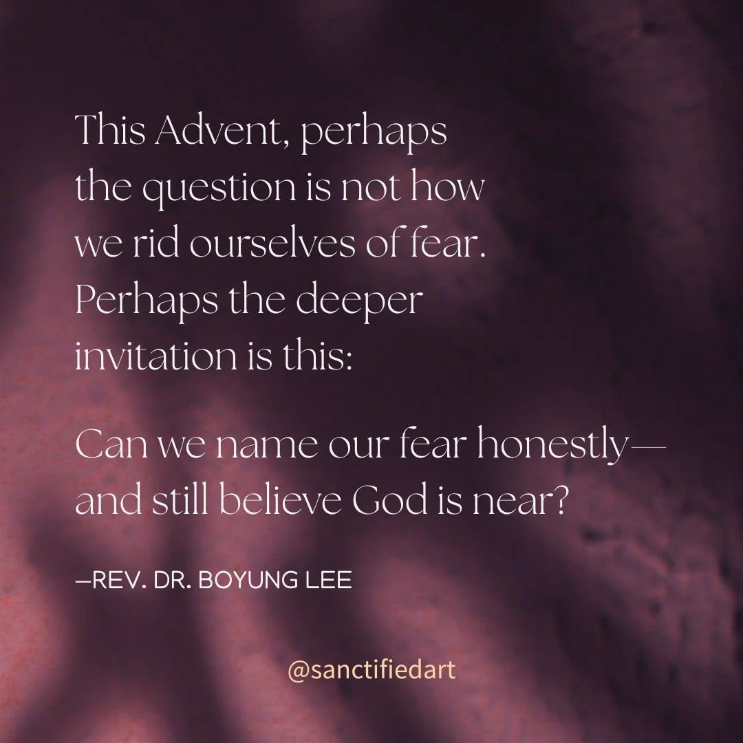 This Advent, perhaps the question is not how we rid ourselves of fear. 
Perhaps the deeper invitation is this:

Can we name our fear honestly&mdash;
and still believe God is near?

&mdash;Rev. Dr. Boyung Lee, from her commentary on Luke 1:5-13 | @san