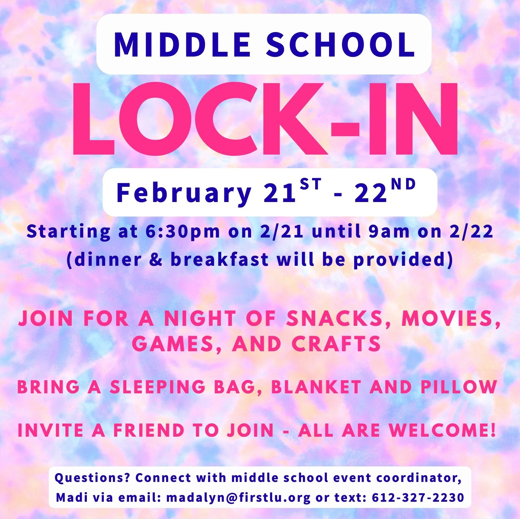 Middle School Lock-In TOMORROW NIGHT! Starting at 6:30pm and going until 9am tomorrow (dinner &amp; breakfast provided) It'll be a night of snacks, movies, games, and crafts! Bring a sleeping bag, blanket and pillow. Invite a friend to join - all are