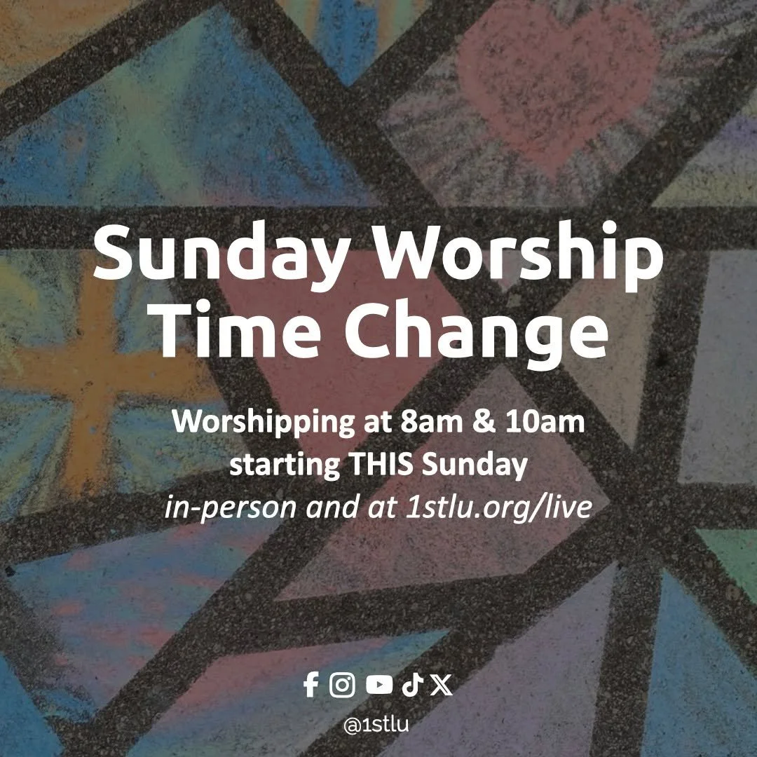 Starting THIS Sunday, June 14, through the summer: Sunday worship will be at 8am and 10am. Join us in-person at 410 Main St, Onalaska WI, or online at 1stlu.org/live!