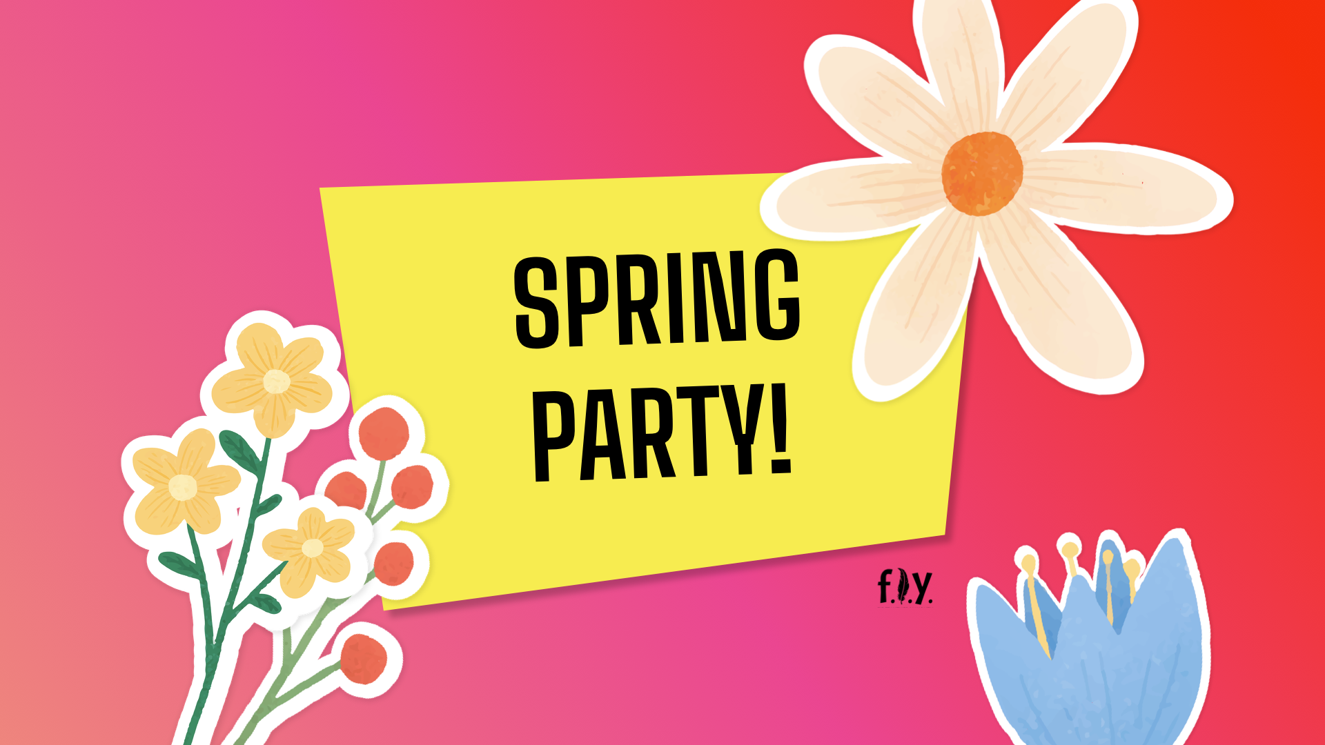 High School: Easter/Spring Party