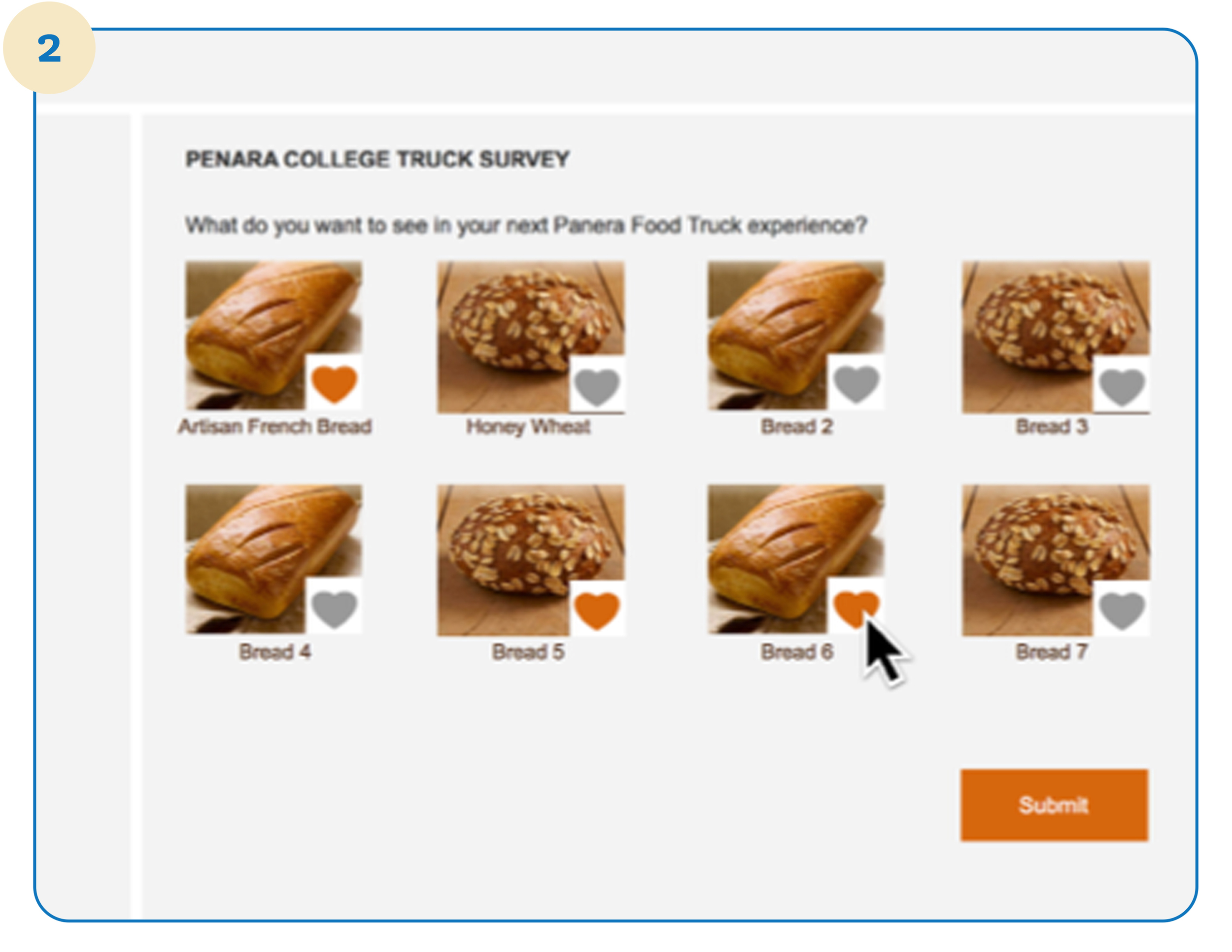 Panera noticed that she recently tried some new items on the menu and wants her feedback. She can also vote on what dishes she would like to see on the menu in the future. 