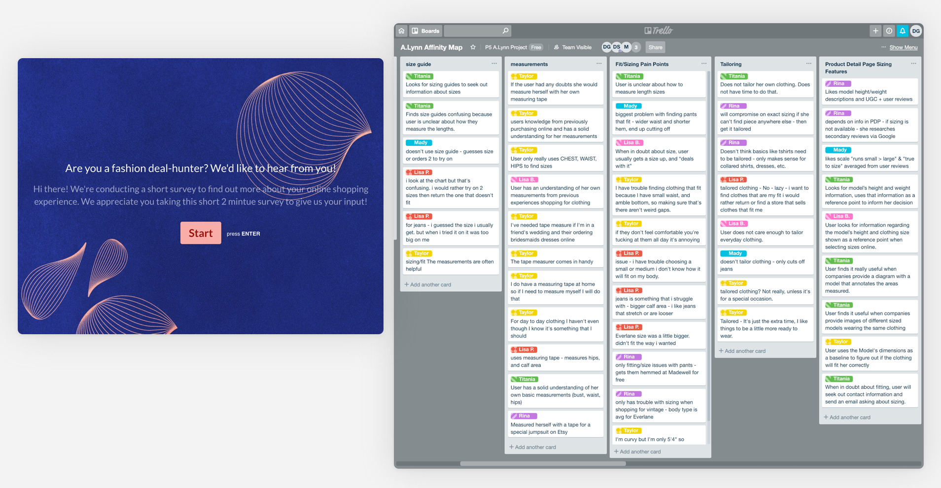 Left: We created our screener survey using Typeform | Right: We used Trello to identify patterns and insights through affinity mapping