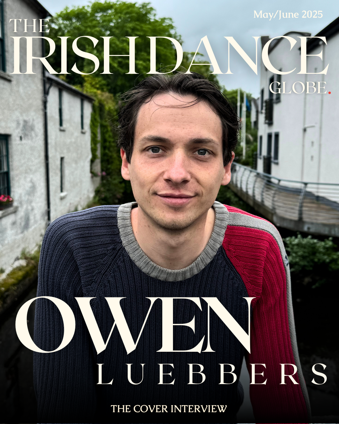Owen Luebbers: “Irish Dancing Is Bigger Than Irish Dancing — It’s Life, You Know?”
