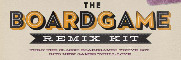 Boardgame Remix Kit / Hide&Seek / 2010 Alex Fleetwood, Kevan Davis , James Wallis and I wrote the Boardgame Remix Kit , a collection of 26 new games you can play using boardgames you probably already own. Monopoly, Trivial Pursuit, Cluedo and Scrabble are all represented.