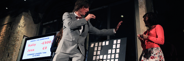 Greed: a Game Show of Theft and Deception / Hide&Seek, Ivan Gonzalez, Royal Court Theatre / 2013 A frantic two-player game designed to work in front of an audience, running at the Royal Court Theatre as part of their season surrounding Dennis Kelly’s The Ritual Slaughter of Gorge Mastromas .