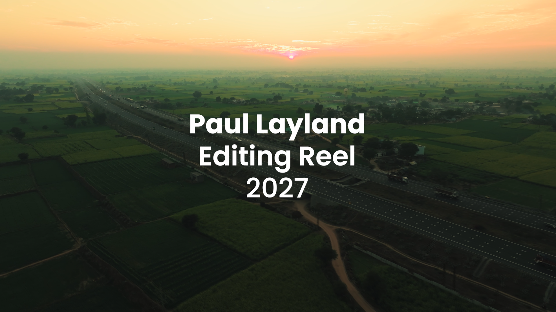 Paul Layland - Editing Reel 2027