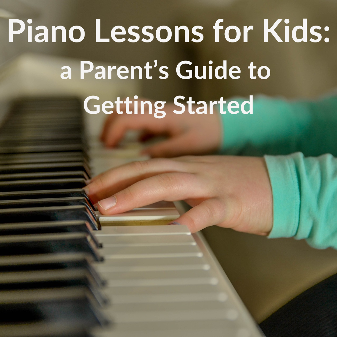 Piano Lessons for Kids: A Parent's Guide to Getting Started in Oregon City