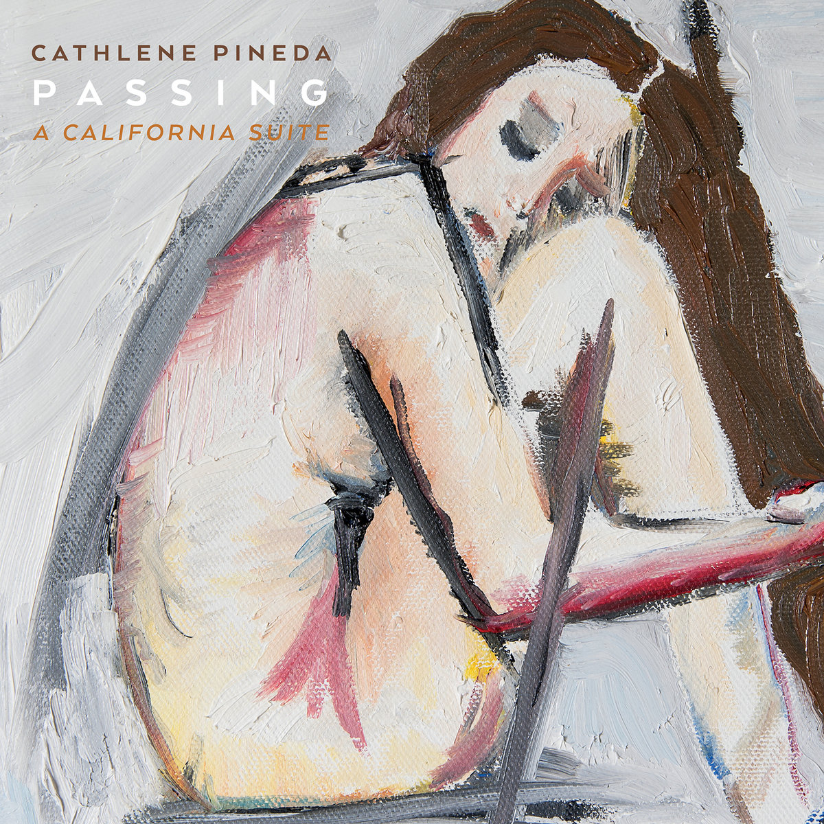 Cathlene Pineda | Passing: A California Suite