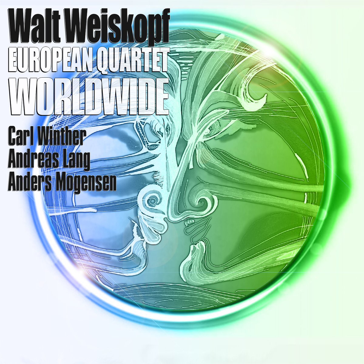 Walt Weiskopf European Quartet // Worldwide