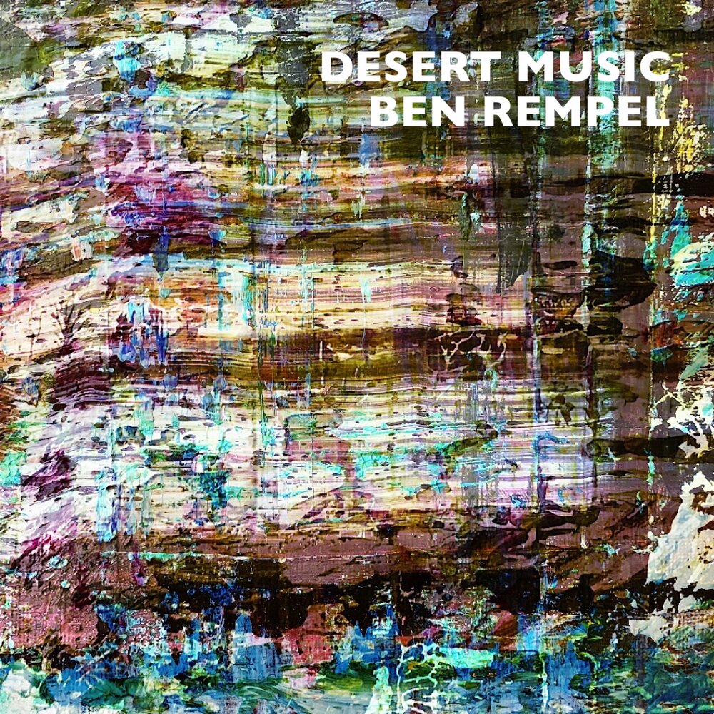 Ben Rempel // Desert Music