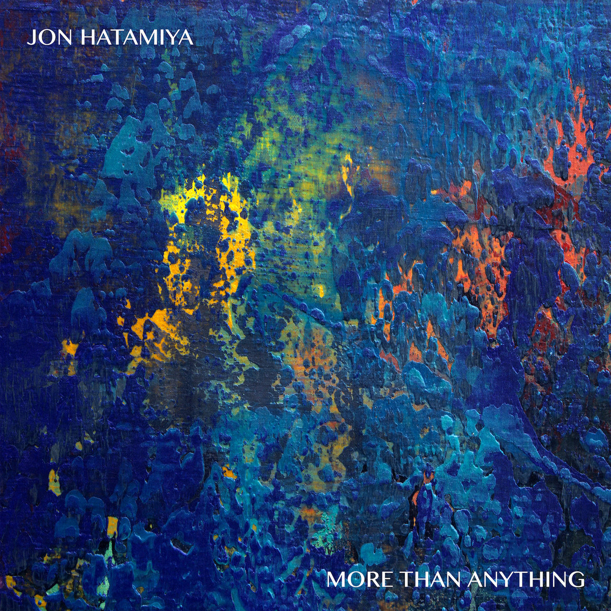 Jon Hatamiya // More Than Anything