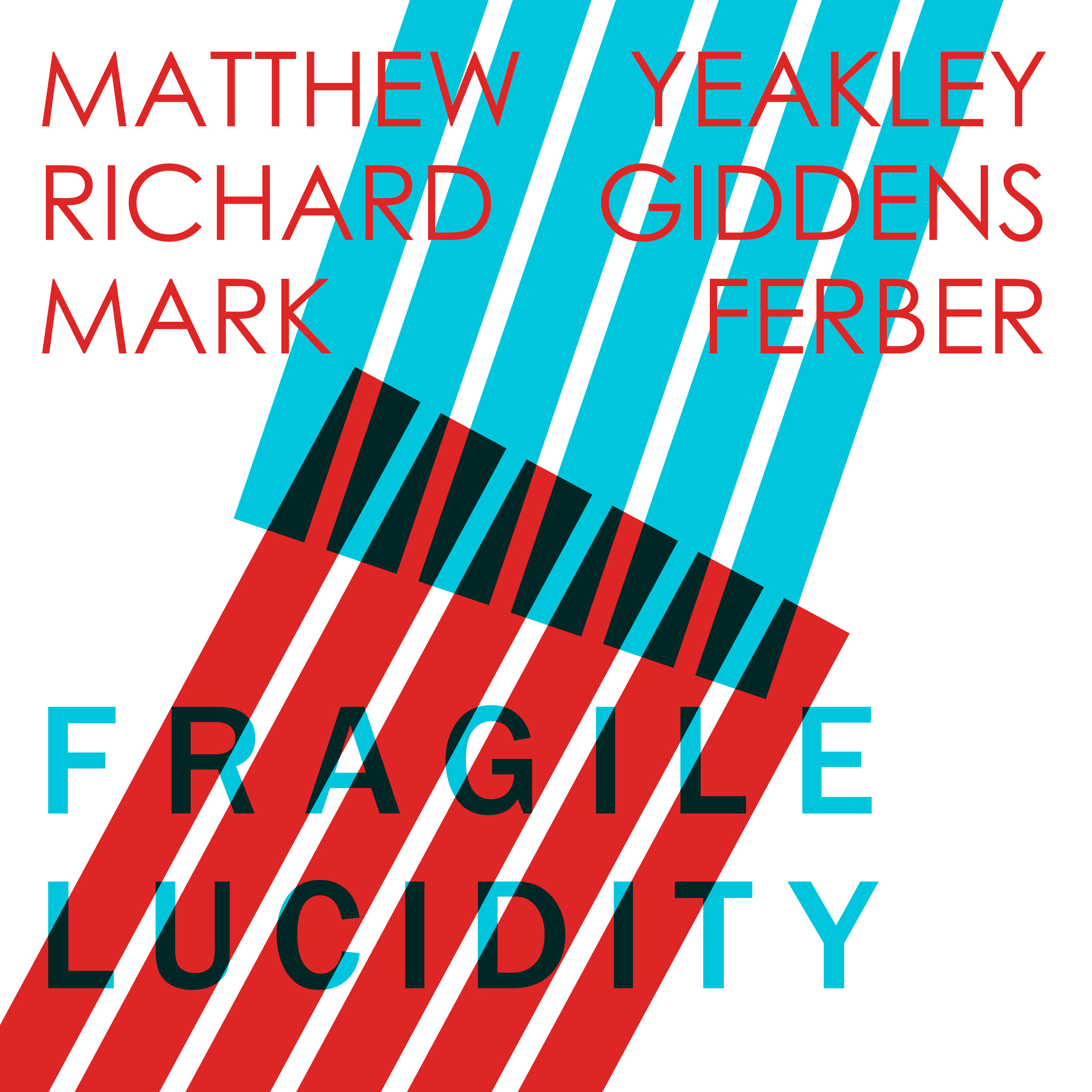 Matthew Yeakley Trio // Fragile Lucidity