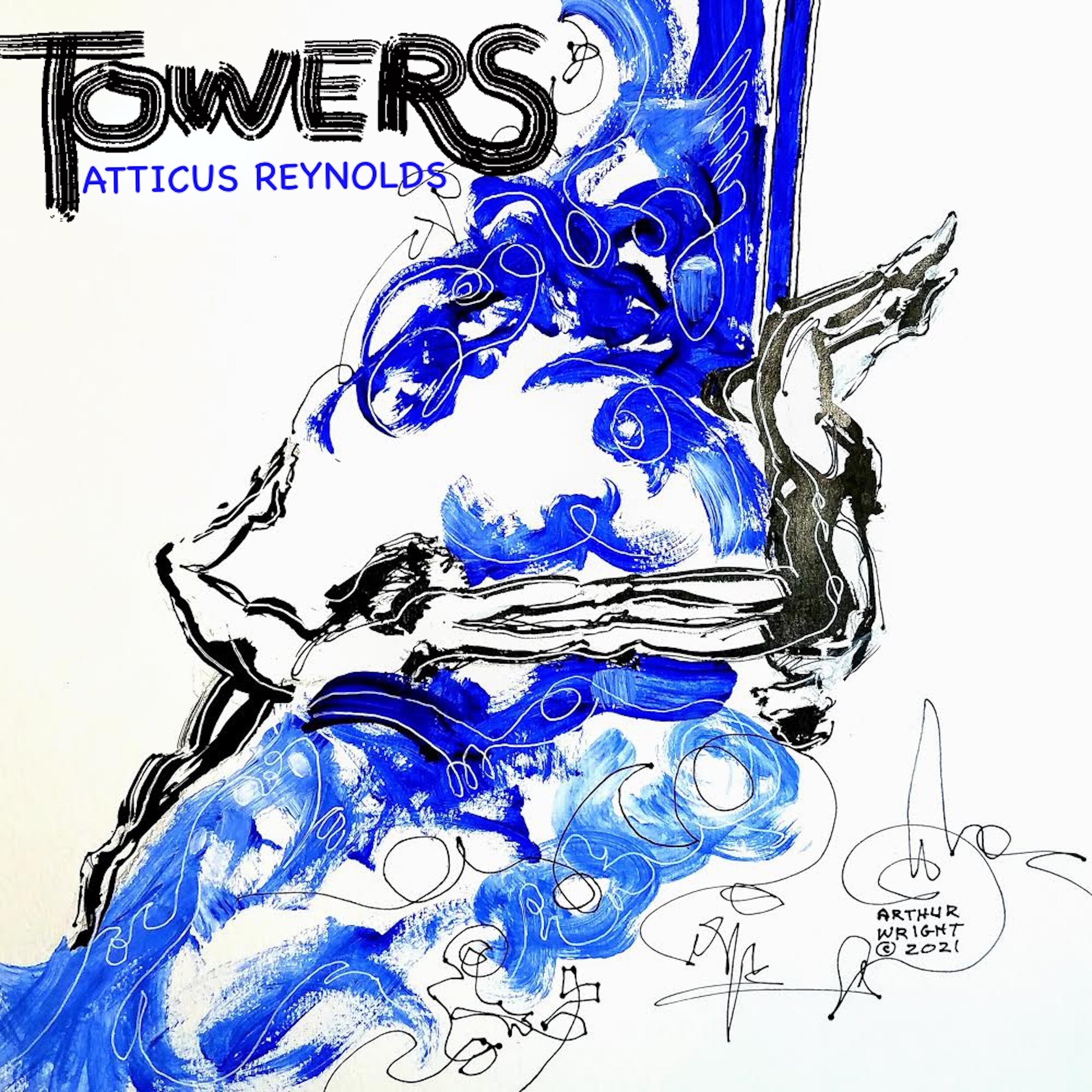 Atticus Reynolds // Towers