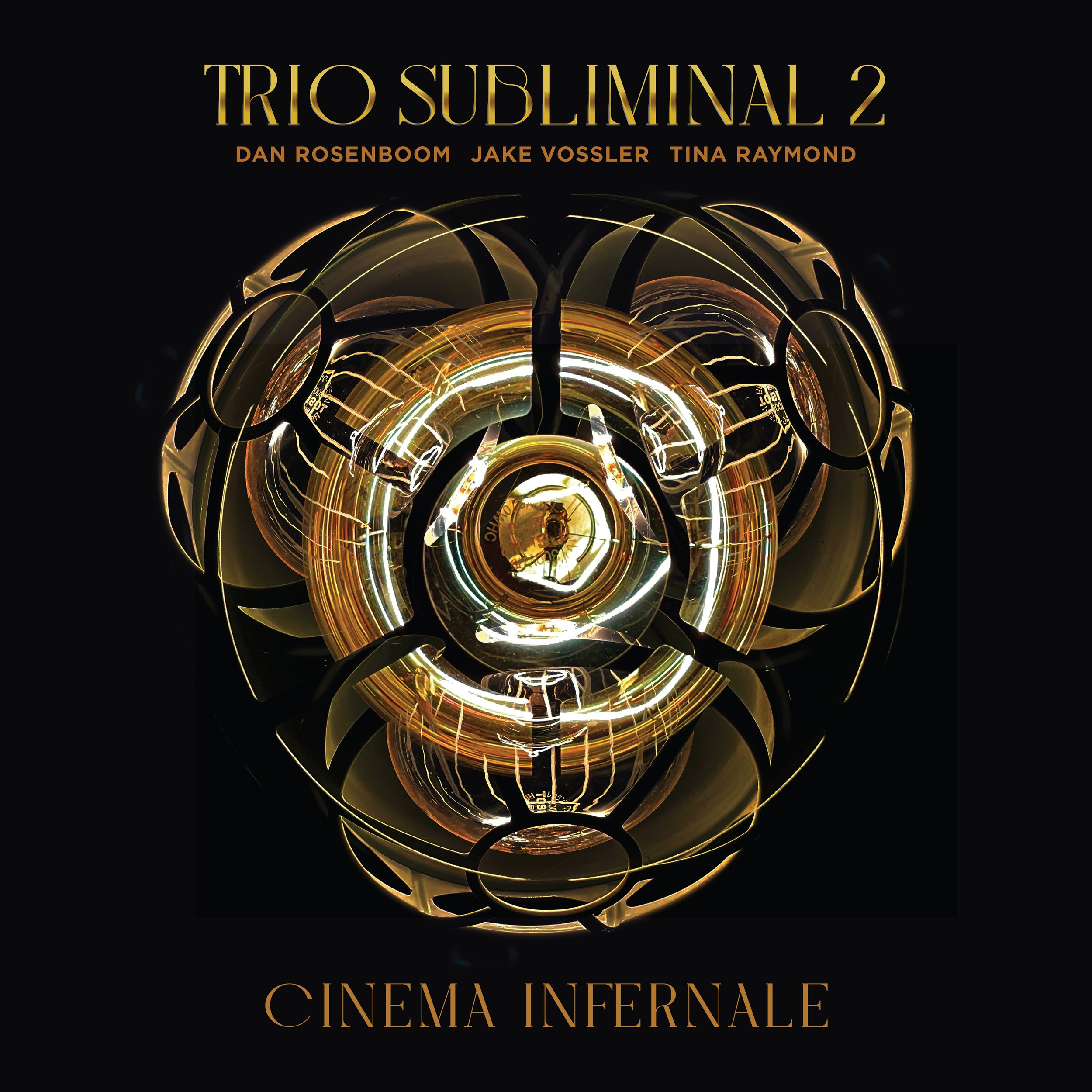 Dan Rosenboom, Jake Vossler & Tina Raymond // Trio Subliminal 2: Cinema Infernale