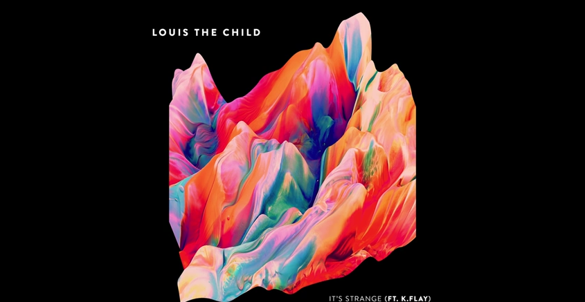 Louis The Child - It's Strange