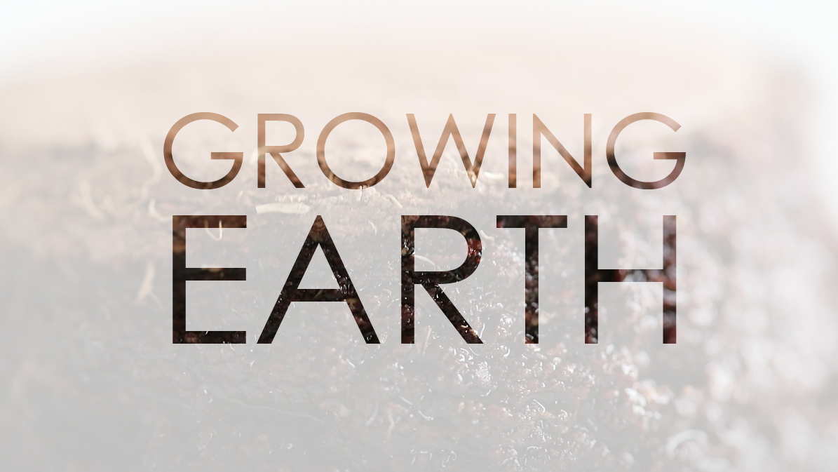 GROWING EARTH