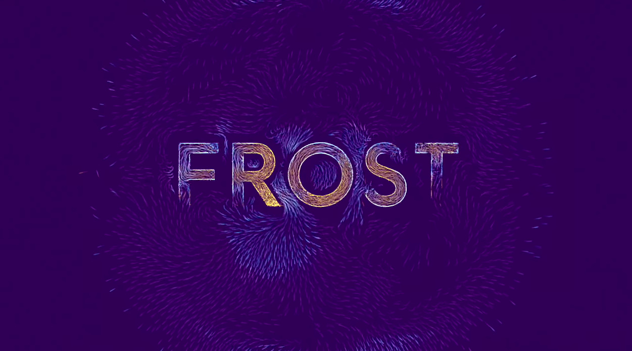 FROST Launch Trailer