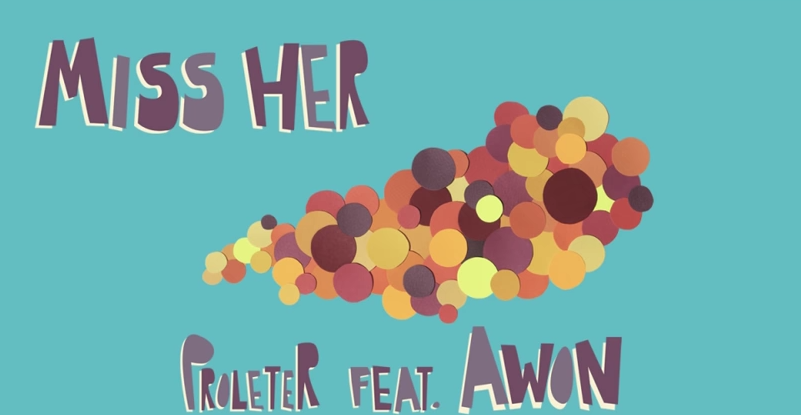 Miss Her - Awon & ProleteR