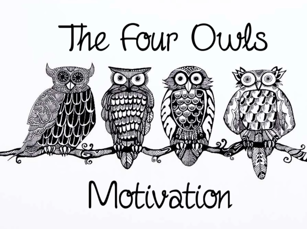 The Four Owls - Motivation