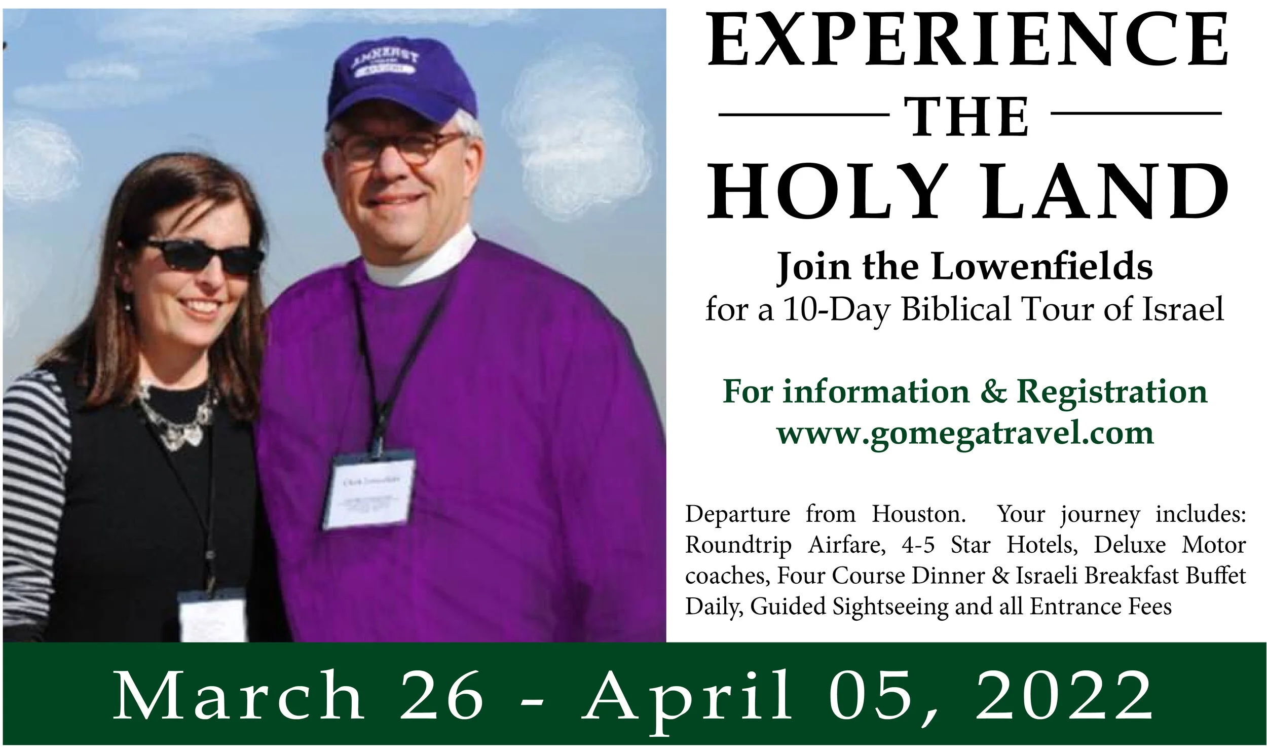 EXPERIENCE THE HOLY LAND WITH THE LOWENFIELDS