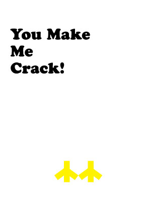 You-Make-Me-Crack-Postcard-Template.jpg