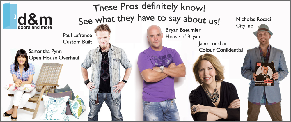 Pros definitely know. Check out what industry leaders like Bryan Baeumler, Paul Lafrance, Jane Lockhart, and many more have to say about our shower doors.