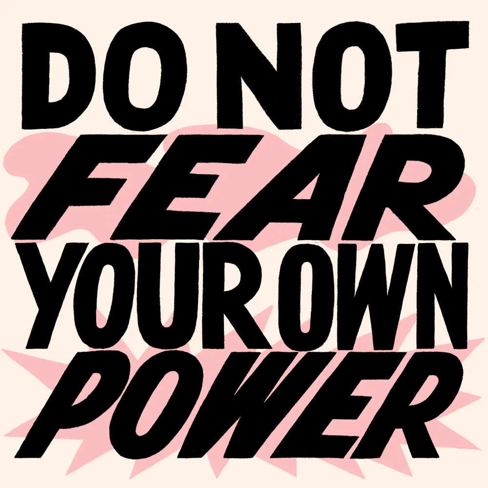 DO NOT FEAR YOUR OWN POWER PRINT