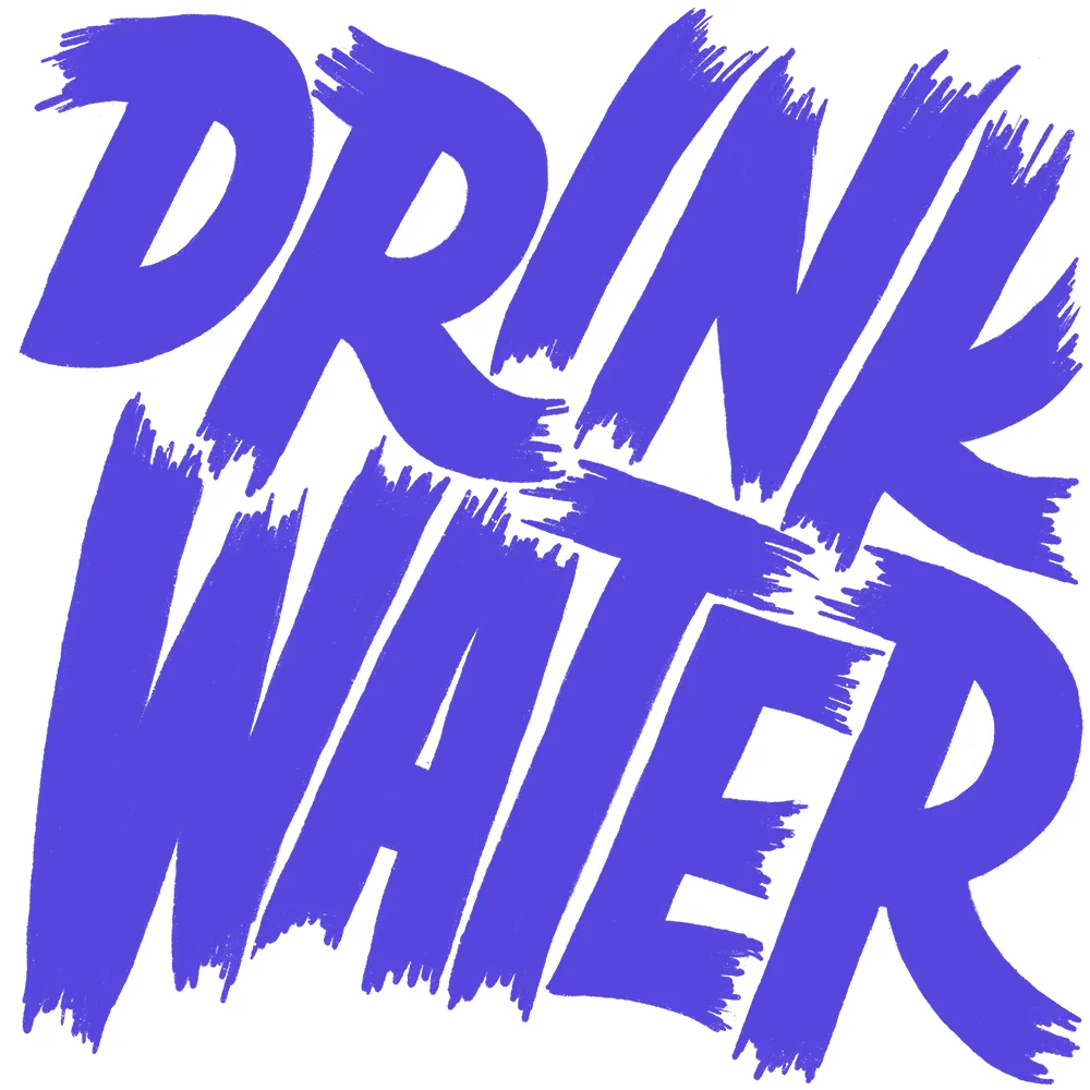 DRINK WATER PRINT