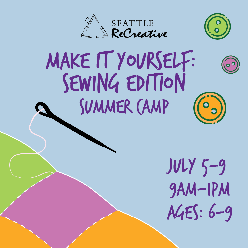 Make it yourself! Sewing Summer Camp, July 5-9