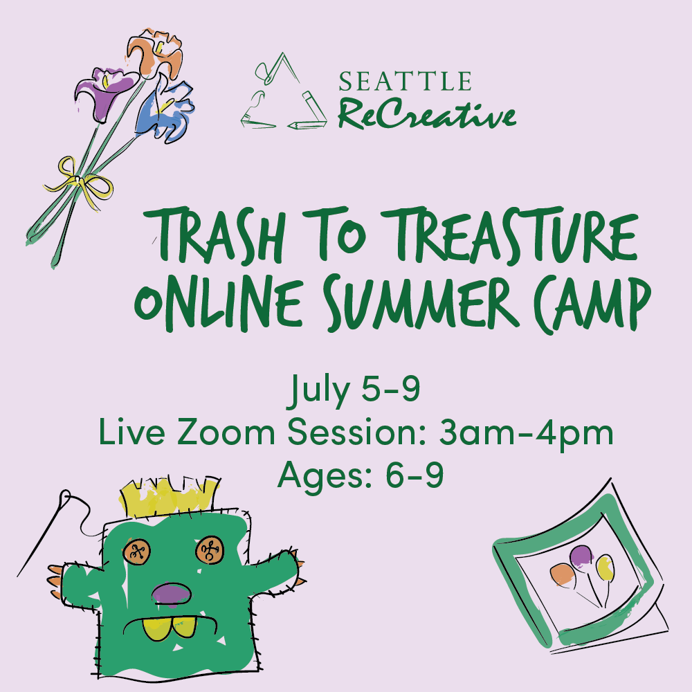Trash to Treasure Online Summer Camp, July 5-9