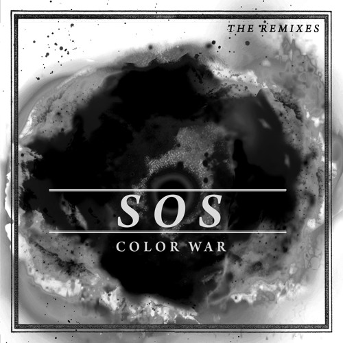 COLOR WAR - SOS (The Remixes)