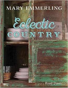 Eclectic Country, Mary Emmerling - The Vintage Round Top