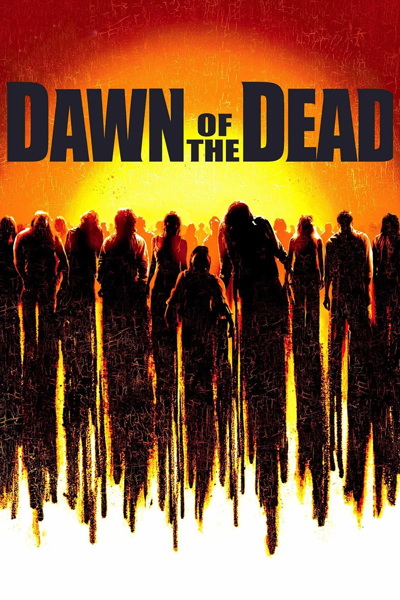 Top Ten Horror Films Countdown: #4 Dawn of the Dead (2004)